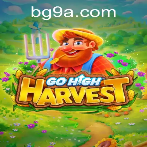 Guia Completo para Jogar GoHighHarvest: O Novo Fenômeno dos Jogos Digitais